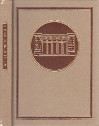 Die neue wache entstehung und - wache.,