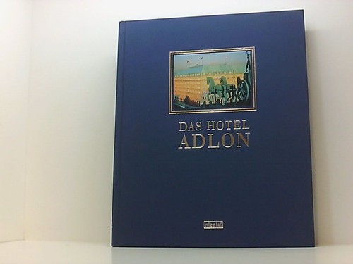 Das hotel adlon laurenz demps - das,